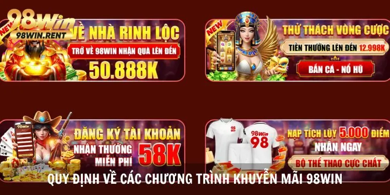 Điều kiện và điều khoản về chương trình khuyến mãi 98Win